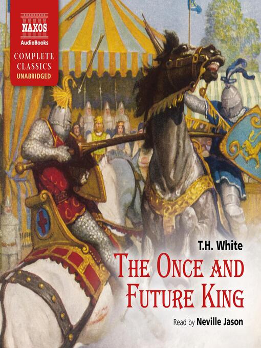 Title details for The Once and Future King by T. H. White - Available